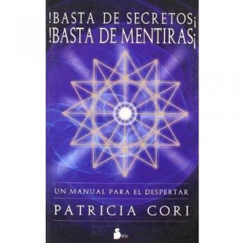 BASTA DE SECRETOS! BASTA DE MENTIRAS!
