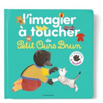 L'imagier à toucher de Petit Ours Brun