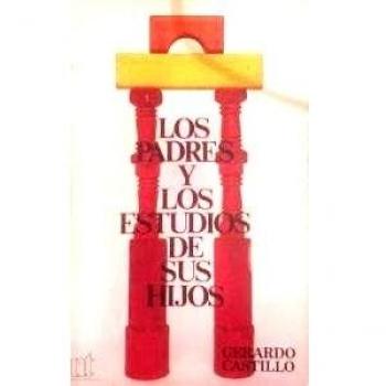 LOS PADRES Y LOS ESTUDIOS DE SUS HIJOS