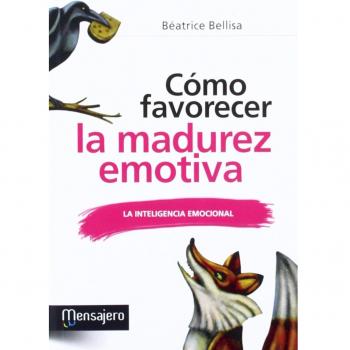Como Favorecer La Madurez Emotiva