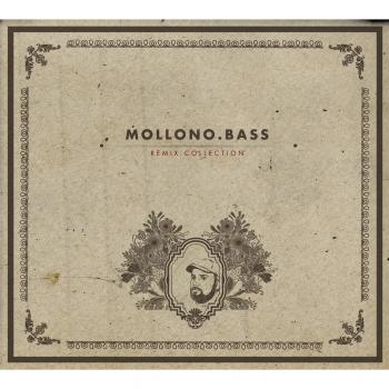Mollono.Bass Remix Collection