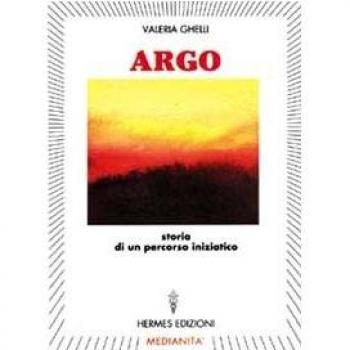 Argo. Storia di un percorso iniziatico