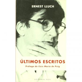 Últimos escritos de ernest lluch (Tapa blanda).