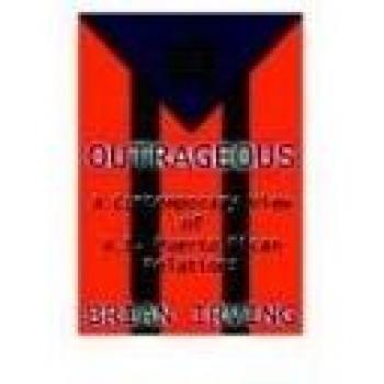 Outrageous: A Contemporary View of the U.S. Puerto Rican Relations