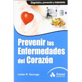 Prevenir las enfermedades del corazon (Tapa blanda).
