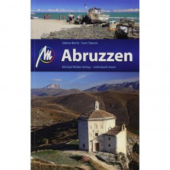 Abruzzen Reiseführer Michael Müller Verlag: Individuell reisen mit vielen praktischen Tipps.