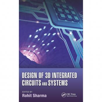 Design of 3D Integrated Circuits and Systems