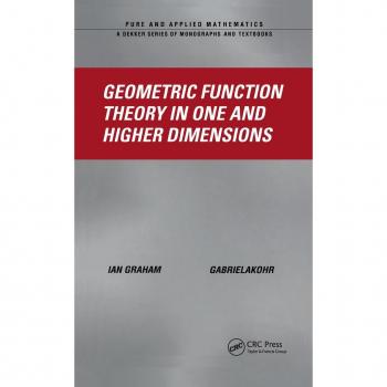 Geometric Function Theory in One and Higher Dimensions