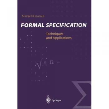 Formal Specification: Techniques and Applications