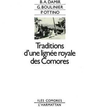 Traditions D'une Lignee Royale Des Comores