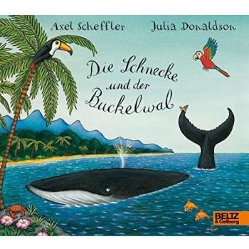 Die Schnecke und der Buckelwal Julia Donaldson