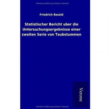 Statistischer Bericht uber die Untersuchungsergebnisse einer zweiten Serie von Taubstummen
