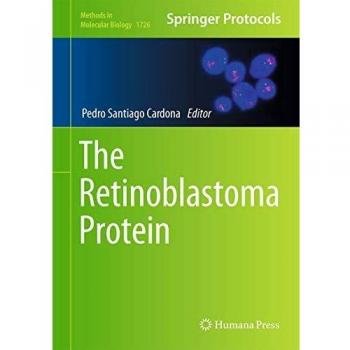 The Retinoblastoma Protein (Methods in Molecular Biology, 1726, Band 1726)