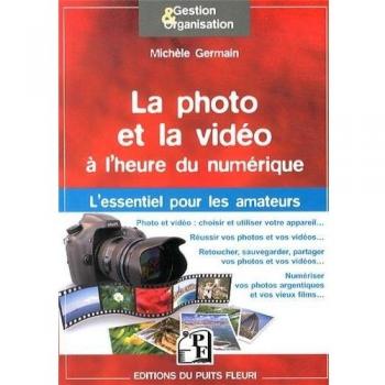 La photo et la vidéo à l'heure du numérique