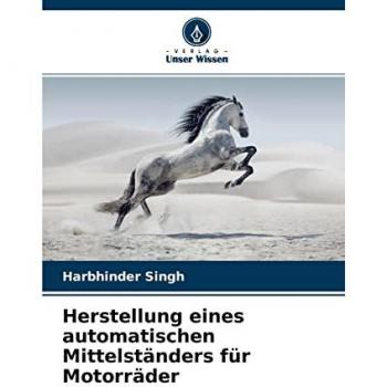 Herstellung eines automatischen Mittelständers für Motorräder