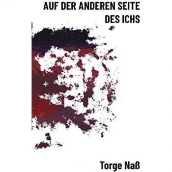 Auf der anderen Seite des Ichs