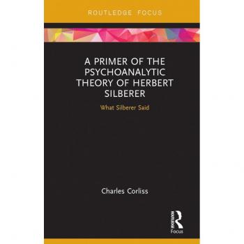 A Primer of the Psychoanalytic Theory of Herbert Silberer