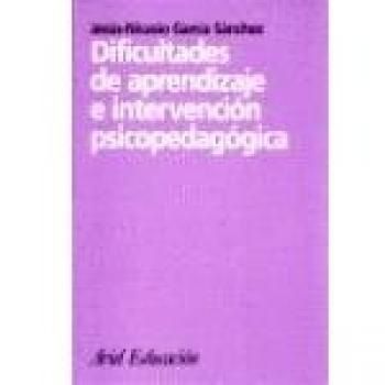 Dificultades de aprendizaje e intervencion psicopedagogica