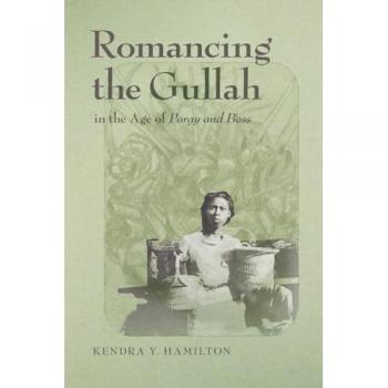Romancing the Gullah in the Age of Porgy and Bess