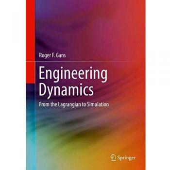 Engineering Dynamics: From the Lagrangian to Simulation
