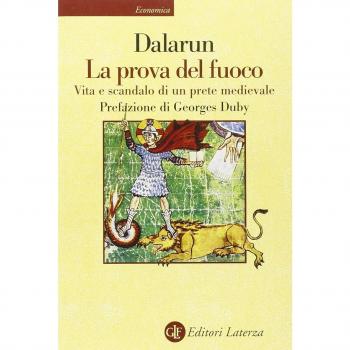 La prova del fuoco. Vita e scandalo di un prete medievale