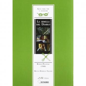 Gu'a para ver y analizar: la semilla del diablo: Roman polanski (1968) (Tapa blanda).