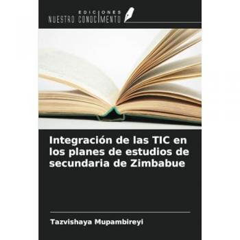 Mupambireyi, Tazvishaya: Integración de las TIC en los planes de estudios de secundaria de Zimbabue