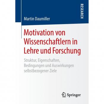 Motivation von Wissenschaftlern in Lehre und Forschung