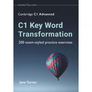 Turner, Jane: C1 Key Word Transformation