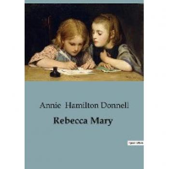 Rebecca Mary von Annie Hamilton Donnell