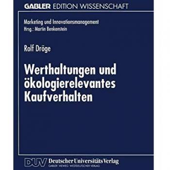 Werthaltungen und ökologierelevantes Kaufverhalten