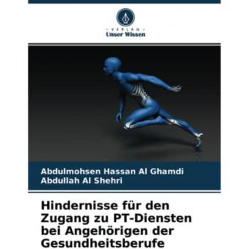 Hindernisse für den Zugang zu PT-Diensten bei Angehörigen der Gesundheitsberufe