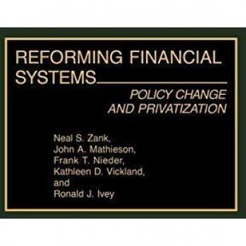 Reforming Financial Systems,  Contributions in Economics and Economic History