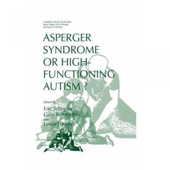 Asperger Syndrome or High-Functioning Autism?