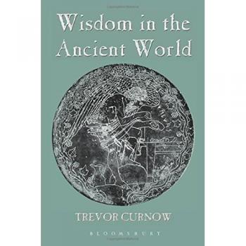 Wisdom in the Ancient World by Trevor Curnow (English) Paperback Book
