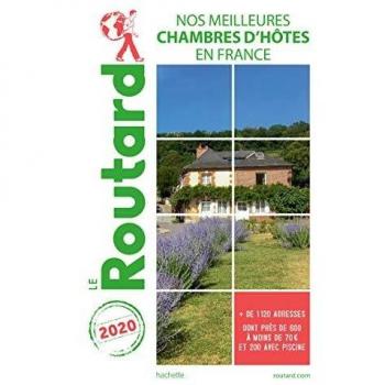 Guide du Routard nos meilleures chambres d'hôtes en France 2020