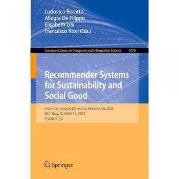Recommender Systems for Sustainability and Social Good: First International Workshop, RecSoGood 2024, Bari, Italy, October 18, 2024, Proceedings ... and Information Science, 2470, Band 2470)