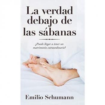 Schumann Emilio La Verdad Debajo De Las Sábanas