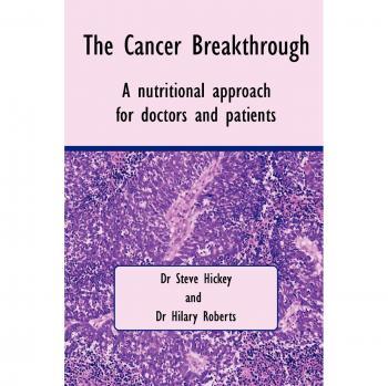 Hickey, Steve: The Cancer Breakthrough