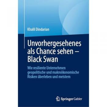 Unvorhergesehenes als Chance sehen Black Swan