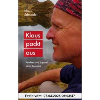 Klaus packt aus: Kindheit und Jugend eines Boomers
