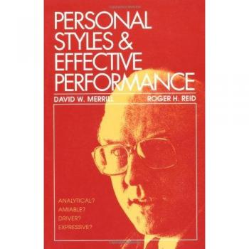 Personal Styles & Effective Performance: Make Your Style Work for You