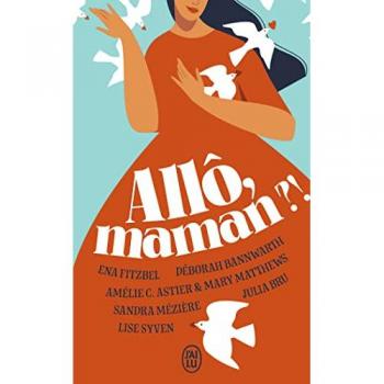 Lise Syven Allô, Maman ? !