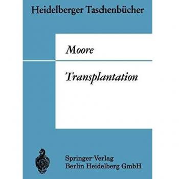 Transplantation: Geschichte Und Entwicklung Bis Zur Heutigen Zeit
