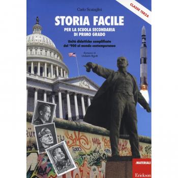 Storia facile per la scuola secondaria di primo grado. Unità didattiche semplificate dal '900 al mondo contemporaneo. Classe terza. Con 5 Cartelloni.