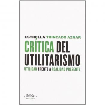 Crítica del utilitarismo