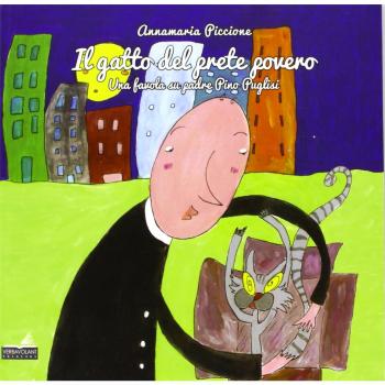 Il gatto del prete povero. Una favola su padre Pino Puglisi