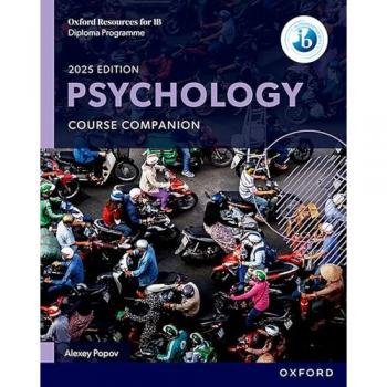 Oxford Resources for IB DP Psychology: Course Book (IB Psychology)