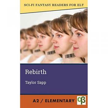 Rebirth (Sci-Fi Fantasy Readers for ELT)