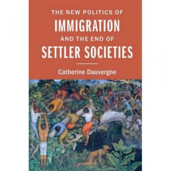 Ingles otros  new politics of immigration & end of settler societies hb  cambridge